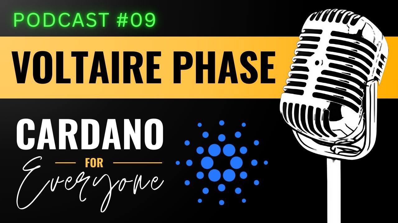 Voltaire Phase: The Cardano Roadmap | Podcast "Cardano for Everyone" - Ep. #09