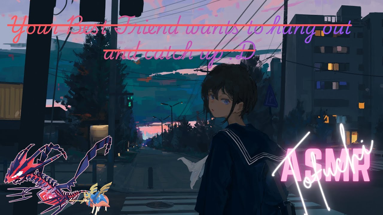 Your Best Friend just returned and wants to hang out again (TagalogASMR) (F4M) (Gutom ako)(Roleplay)