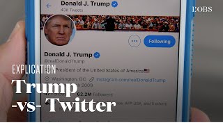 Trump contre Twitter : comprendre leur bras de fer en 2 minutes