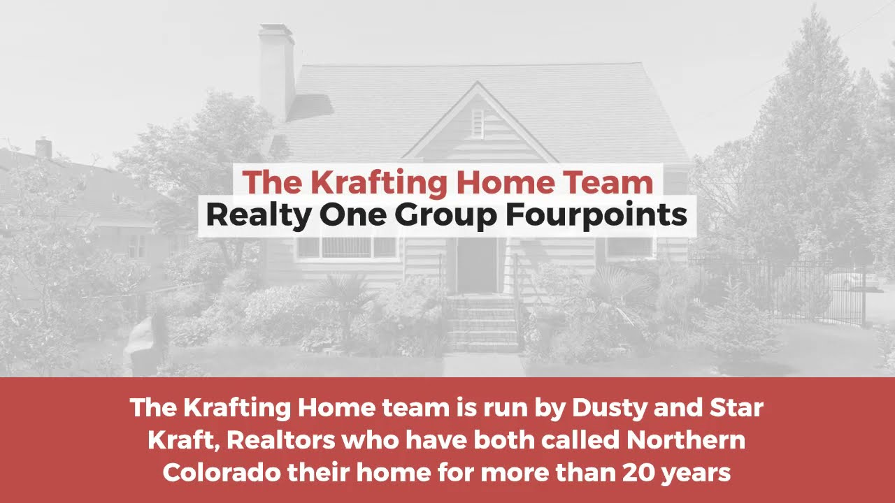 The Krafting Home Team - Realty One Group Fourpoints | Greeley Real Estate Agent | 970-405-0331