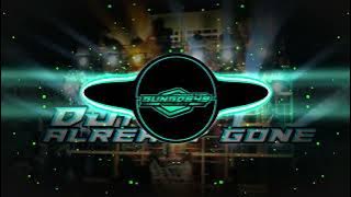 DJ ALREADY GONE 69 PROJECT X TUGU MUSIC ~GUNGDE49