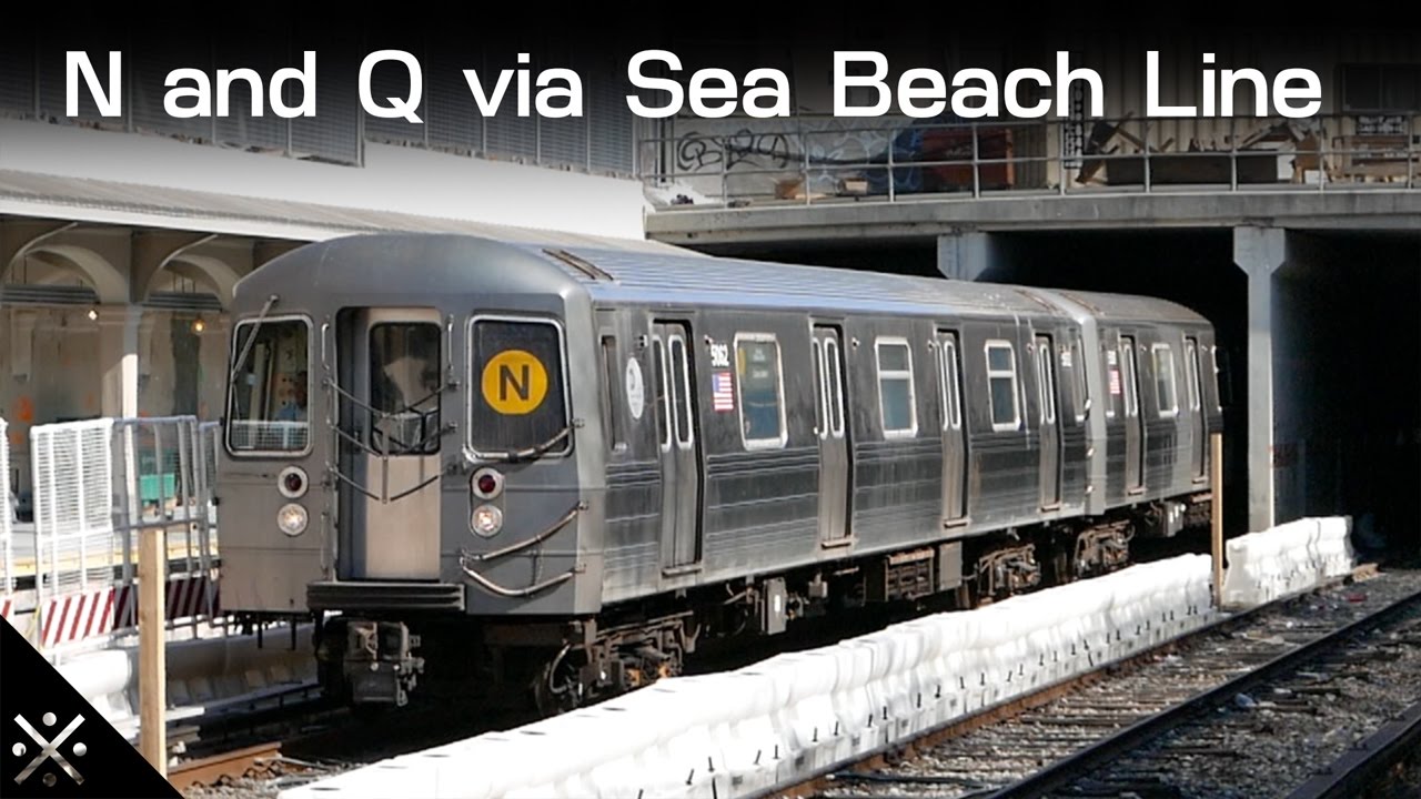 N & Q trains via Sea Beach