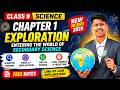 Class 9 Exploration Chapter 1 || New NCERT Book || Exploration Entering the World of Sec. Science.