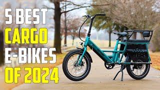 Top 5 Best Cargo Electric Bikes 2024 - Best Cargo Ebike 2024