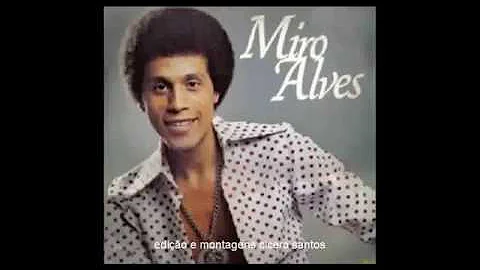 MIRO ALVES O ULTIMO BAILE