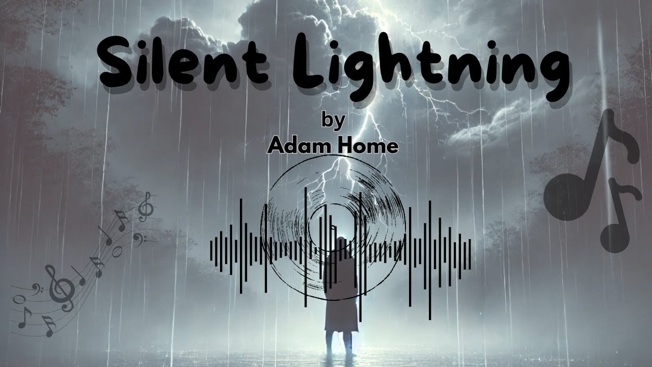 ⚡ "Silent Lightning" – A Heartfelt Sad Song | Adam Home