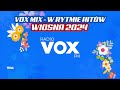 Wiosna w rytmie hitw 2024  oficjalny mix vox fm