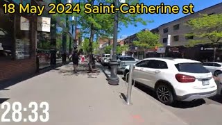 Downtown Montreal: SaintCatherine st, 33Minute Walk on May18, 2024 (Treadmill Virtual Scenery)