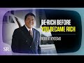 The Truth Is To Be Rich Before You Become Rich | Robert Kiyosaki | Success Resources