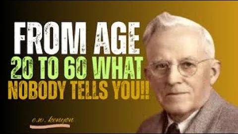 FROM AGE 20 TO 60 — What Nobody Tells You! 💡 Life Lessons Inspired (E.W KENYON)