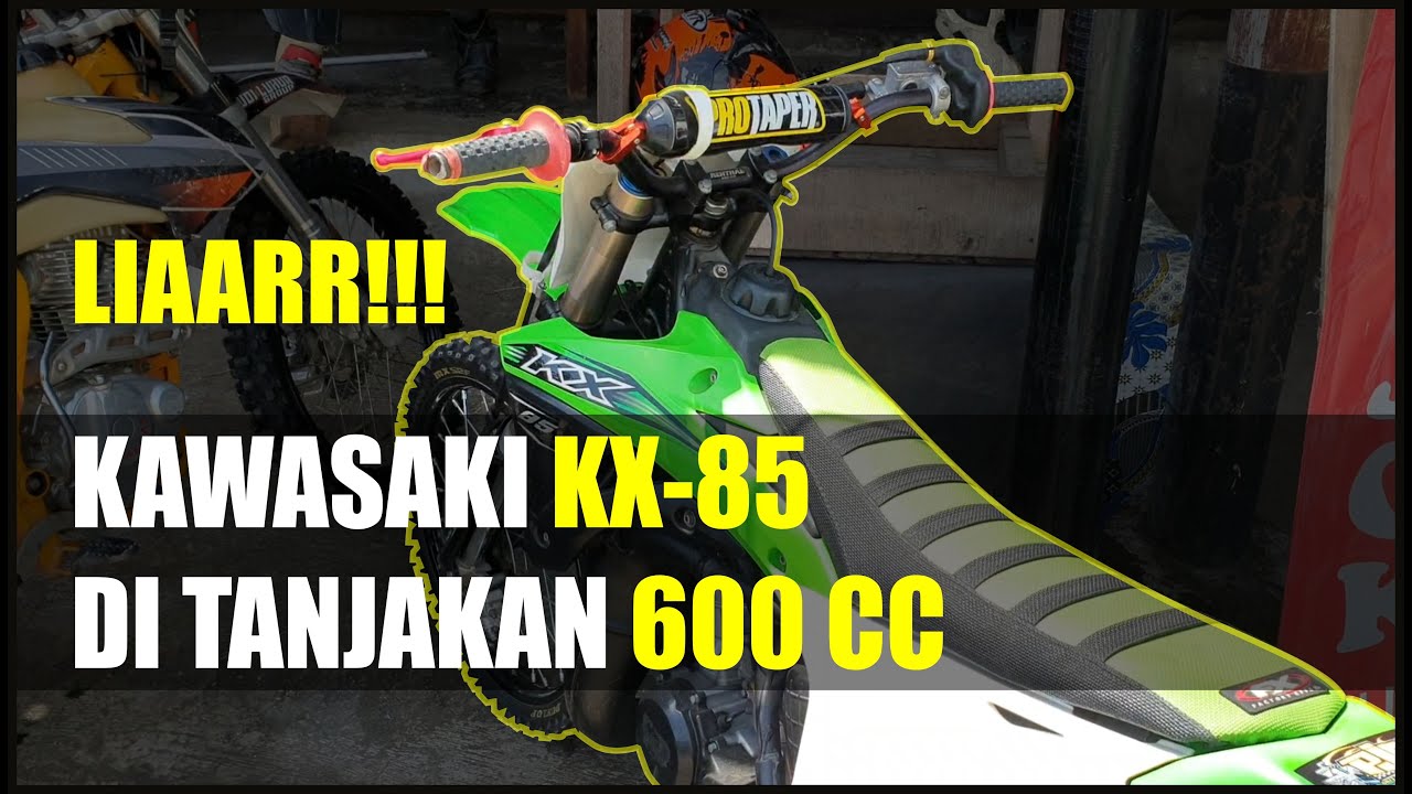 TES KAWASAKI KX 85 DITANJAKAN 600CC