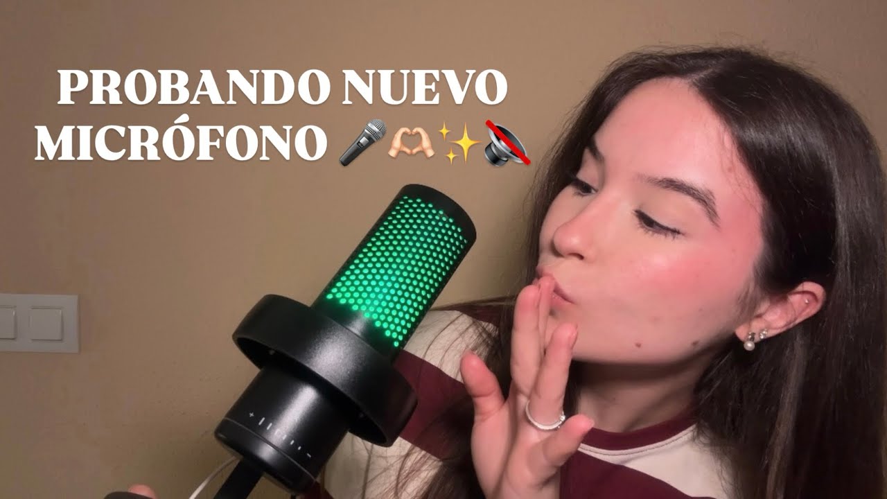 ASMR PROBANDO MICRÓFONO🎤🔇😅 #asmr 