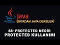 88- Java Dersleri - Protected Nedir - Protected Kullanımı