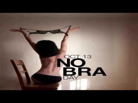 13 October No Bra Day