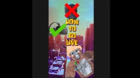 HOW TO GO LIVE VR ONLY NO PC