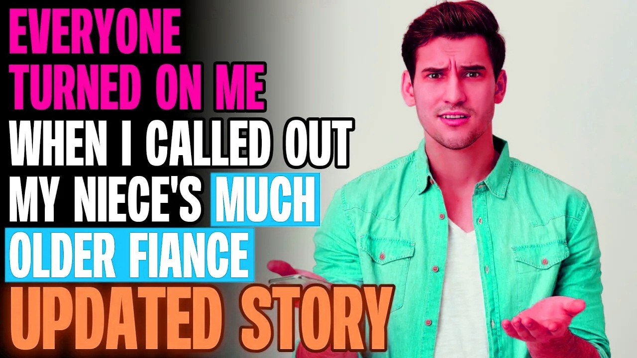 Everyone Turned On Me When I Called Out Niece's Much Older Fiance