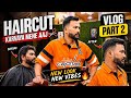 Aaj Karwaya Haircut 💈 | Vlog Part 2 | Real Reaction After Look Change #viralvideo #youtube #vlog g