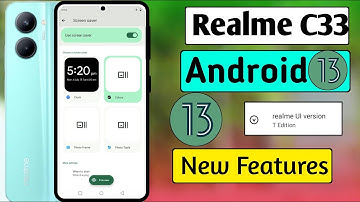 Realme C33 New Features After Android 13 Update | Android 13 Update Features In Realme C33