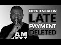 Dispute Credit Report Secrets#2 Late Payments(2019)