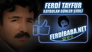 Ferdi Tayfur - Kaybolan Günler Şiirli Resimi