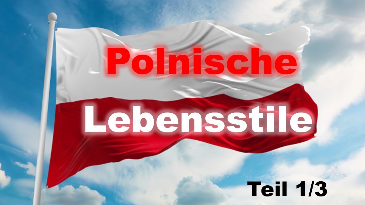 Poland Lifestyles and people in Poland Part 1/3 Typical Polish