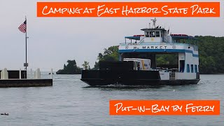 Camping at East Harbor State Park Ferry to Put in Bay