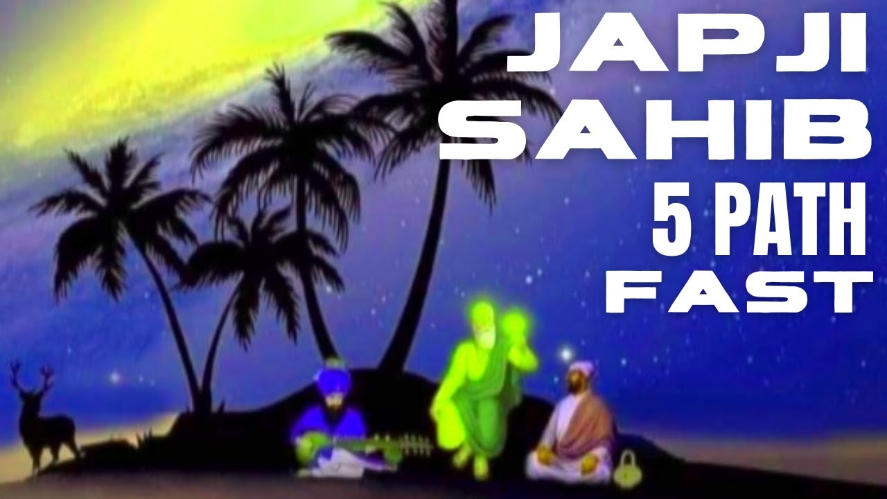 JAPJI SAHIB FAST 5 PATH     5 