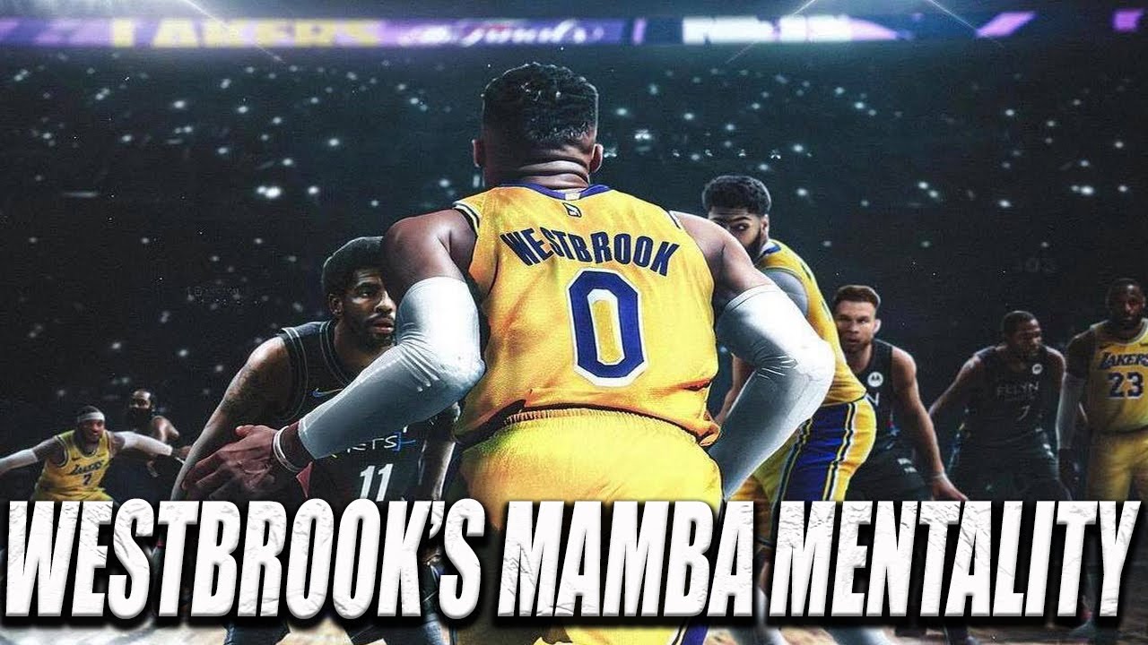 How Russell Westbrook's 'Mamba Mentality' REVAMPS The Los Angeles Lakers