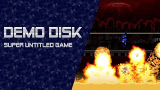 Demo Disk: Super Untitled Game (Prototype) [TWITCH VOD]