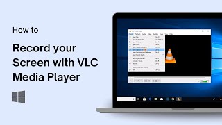 How to Record your Computer Screen with VLC Media Player