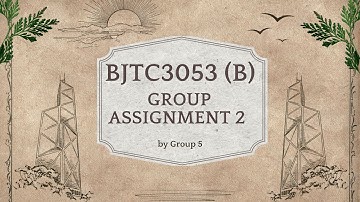 BJTC3053 Building Maintenance and Management  (B) Video Presentation Group Assignment 2 (Group 5)