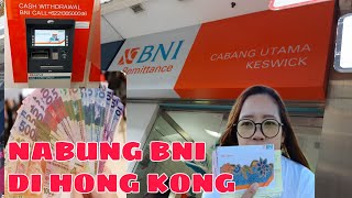 Begini cara Buka Rekening  BNI Di Hong Kong