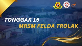 TONGGAK 15 MRSM FELDA TROLAK TONGGAK 15 MRSM FELDA TROLAK