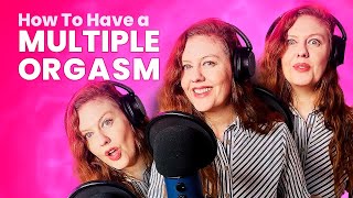 🔥 How To Have a Multiple Orgasm – Unlock Your Pleasure Potential! 🔥