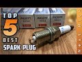 Top 5 Best Spark Plug Review in 2022
