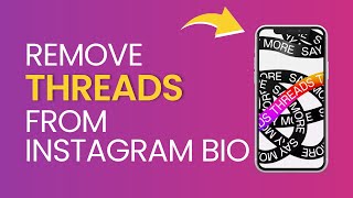 How to Remove Threads from Instagram Bio | In 1 Minute