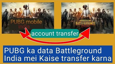 Pubg Mobile ka account Battleground India mobile mei kaise transfer Kare,transfer Battleground India