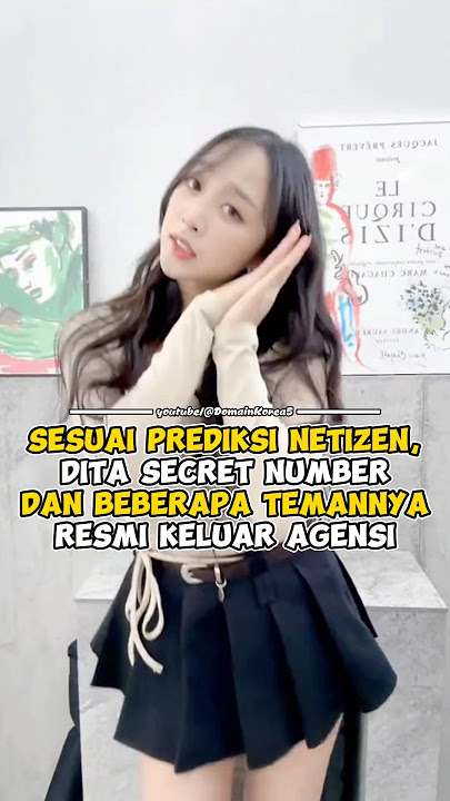 Sesuai prediksi netizen, Dita Secret Number dan beberapa temannya resmi keluar agensi #kpop #shorts