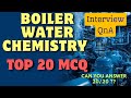Boiler Water Chemistry MCQ | Top 20 Boiler Interview Questions & Answers