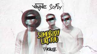 VINNE & SoFly - Somebody Like You (Original Mix)