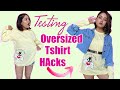 Testing Viral Oversized T-Shirt Hacks | How to Style Oversized T-Shirt