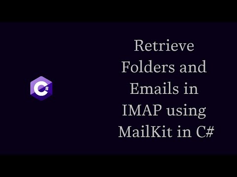 How To Retrieve Folders and Emails in IMAP using MailKit in C#