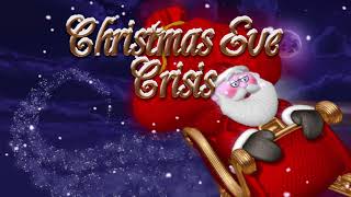 Christmas Eve Crisis - Level 2 [OST]