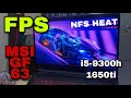 NFS Heat 🔥|| i5-9300h + 1650ti || FPS test || MSI GF63 || High graphics || TechLane DIP