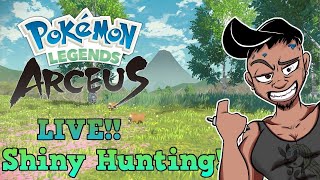LIVE Shiny Hunting in Pokemon Legends Arceus