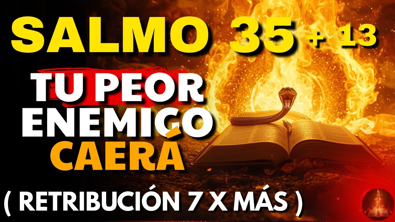 ⚡ Profecía Salmos 35 + 13 — Cuando Se Declara Este Salmo, Las Trampas Se Vuelven Contra El Enemigo