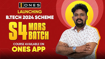 LAUNCHING S4 MARS BATCH – B.TECH TUITION FOR KTU S4 STUDENTS (2024 SCHEME) | ONES