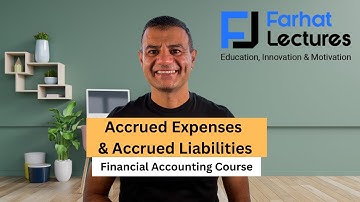 Accrued expenses & Accrued Liabilities. Financial Accounting