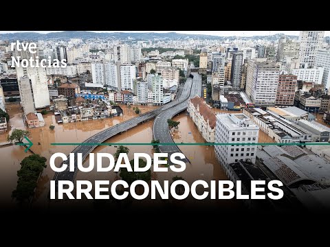 BRASIL: El ANTES y el DESPUÉS de RÍO GRANDE DO SUL tras las devastadoras INUNDACIONES | RTVE