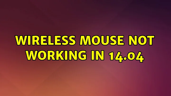 Wireless mouse not working in 14.04